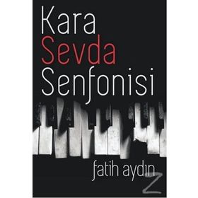 Kara Sevda Senfonisi - Fatih Aydın