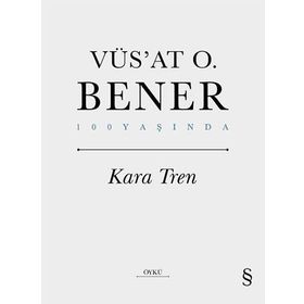 Kara Tren Ciltli - Vüs'at O. Bener - Everest Yayınları