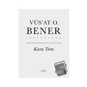 Kara Tren Ciltli - Vüs'at O. Bener - Everest Yayınları