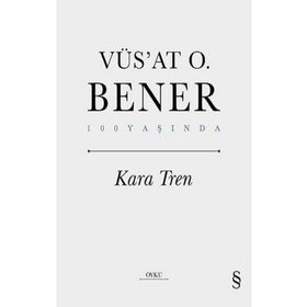 Kara Tren Ciltli - Vüs'at O. Bener - Everest Yayınları