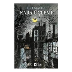KARA ÜÇLEME - LEO MALET