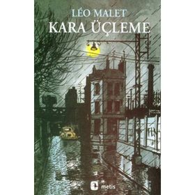KARA ÜÇLEME - LEO MALET
