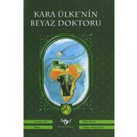 KARA ÜLKE'NIN BEYAZ DOKTORU - PIERRE FOURRE