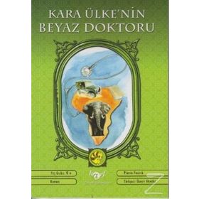 KARA ÜLKE'NIN BEYAZ DOKTORU - PIERRE FOURRE