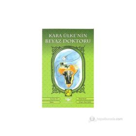 KARA ÜLKE'NIN BEYAZ DOKTORU - PIERRE FOURRE