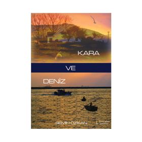 Kara ve Deniz - Semih Özkan