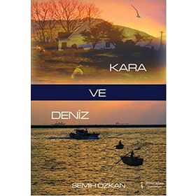 Kara ve Deniz - Semih Özkan