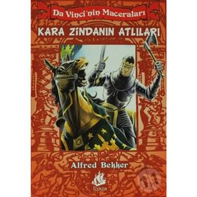 KARA ZİNDANIN ATLILARI - ALFRED BEKKER