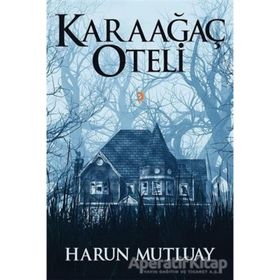 Karaağaç Oteli - Harun Mutluay