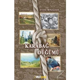 Karabağ Düğümü - Aydın Mirzazade