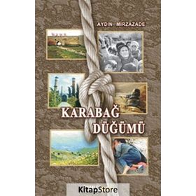 Karabağ Düğümü - Aydın Mirzazade