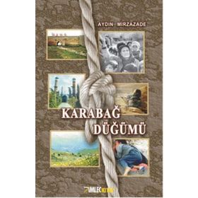 Karabağ Düğümü - Aydın Mirzazade