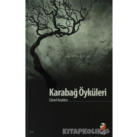 Karabağ Öyküleri - Günel Anarkızı