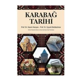Karabağ Tarihi Kasım Hacıyev Eyyub