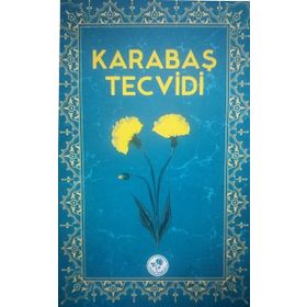 KARABAŞ TECVIDI - GENEL