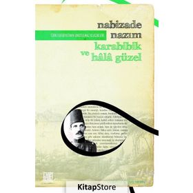 Karabibik ve Hala Güzel - Nabizade Nazım
