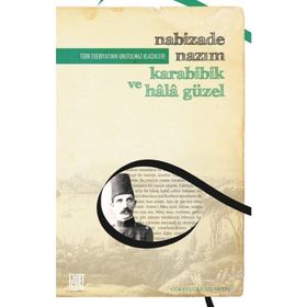 Karabibik ve Hala Güzel - Nabizade Nazım