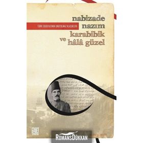 Karabibik ve Hala Güzel - Nabizade Nazım