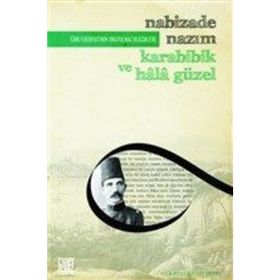Karabibik ve Hala Güzel - Nabizade Nazım