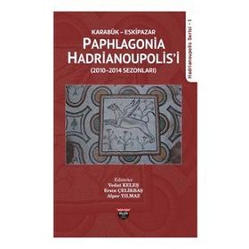 Karabük Eskipazar - Paphlagonia Hadrianoupolis'i Bilgin Kültür Sanat Kolektif
