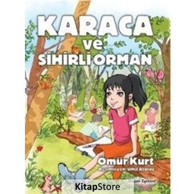 Karaca ve Sihirli Orman - Ömür Kurt