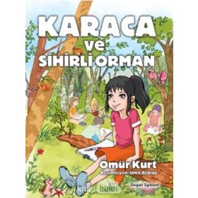 Karaca ve Sihirli Orman - Ömür Kurt