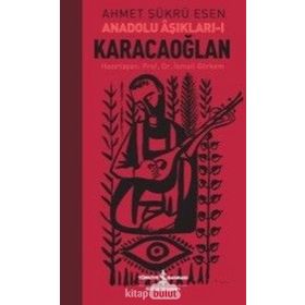 Karacaoğlan Anadolu Aşıkları 1 - Ahmet Şükrü Esen