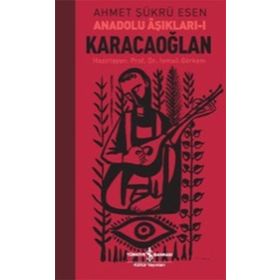 Karacaoğlan Anadolu Aşıkları 1 - Ahmet Şükrü Esen