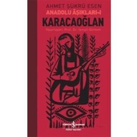 Karacaoğlan Anadolu Aşıkları 1 - Ahmet Şükrü Esen