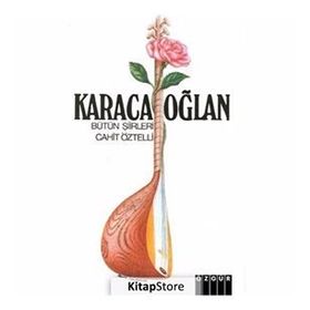 KARACAOĞLAN BÜTÜN ŞIIRLERI - CAHIT ÖZTELLI