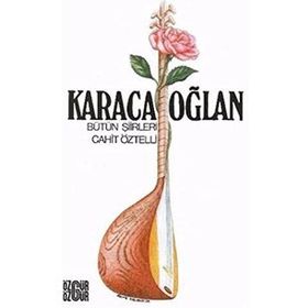 KARACAOĞLAN BÜTÜN ŞIIRLERI - CAHIT ÖZTELLI