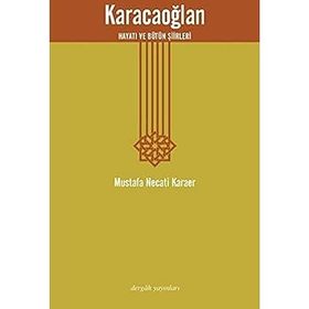 KARACAOĞLAN HAYATI VE BÜTÜN ŞIIRLERI - MUSTAFA NECATI KARAER