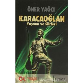 KARACAOĞLAN - YAŞAMI VE ŞIIRLERI - ÖNER YAĞCI