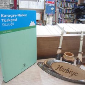 KARAÇAY-MALKAR TÜRKÇESİ SÖZLÜĞÜ - UFUK TAVKUL