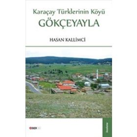 KARAÇAY TÜRKLERININ KÖYÜ - HASAN KALLIMCI