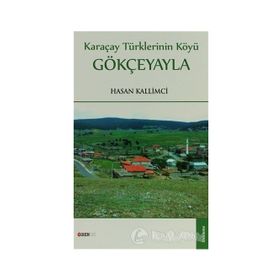 KARAÇAY TÜRKLERININ KÖYÜ - HASAN KALLIMCI