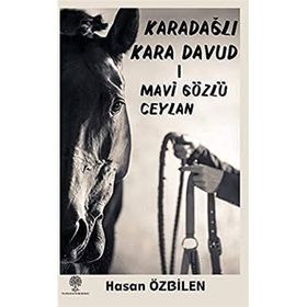 Karadağlı Kara Davud 1 - Mavi Gözlü Ceylan - Hasan Özbilen