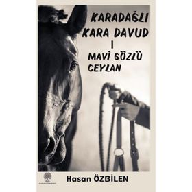 Karadağlı Kara Davud 1 - Mavi Gözlü Ceylan - Hasan Özbilen