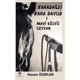 Karadağlı Kara Davud 1 - Mavi Gözlü Ceylan - Hasan Özbilen