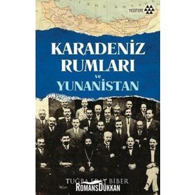 Karadeniz Rumları ve Yunanistan - Tuğba Eray Biber