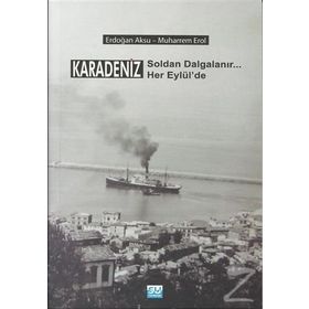 Karadeniz Soldan Dalgalanır Her Eylül’de - Erdoğan Aksu Muharrem Erol
