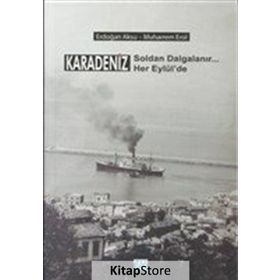 Karadeniz Soldan Dalgalanır Her Eylül’de - Erdoğan Aksu Muharrem Erol