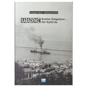 Karadeniz Soldan Dalgalanır Her Eylül’de - Erdoğan Aksu Muharrem Erol