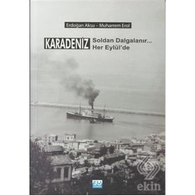 Karadeniz Soldan Dalgalanır Her Eylül’de - Erdoğan Aksu Muharrem Erol