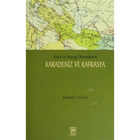 Karadeniz ve Kafkasya - Mehmet Tezcan