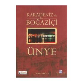 KARADENIZDE BIR BOĞAZİÇİ ÜNYE - OSMAN DOĞAN