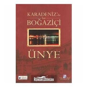 KARADENIZDE BIR BOĞAZİÇİ ÜNYE - OSMAN DOĞAN
