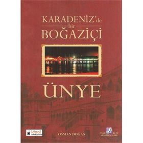 KARADENIZDE BIR BOĞAZİÇİ ÜNYE - OSMAN DOĞAN