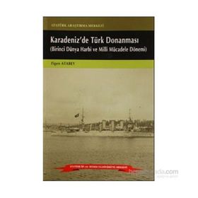 Karadeniz’de Türk Donanması - Figen Atabey