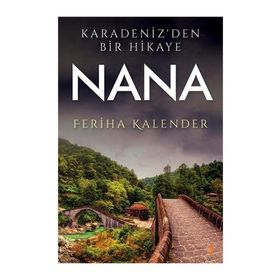 Karadeniz'den Bir Hikaye Nana - Feriha Kalender